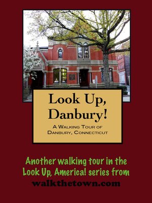 cover image of A Walking Tour of Danbury, Connecticut